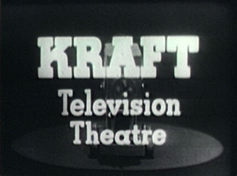  Kraft Television Theatre: Hành trình của những giấc mơ và bi kịch đời thường!